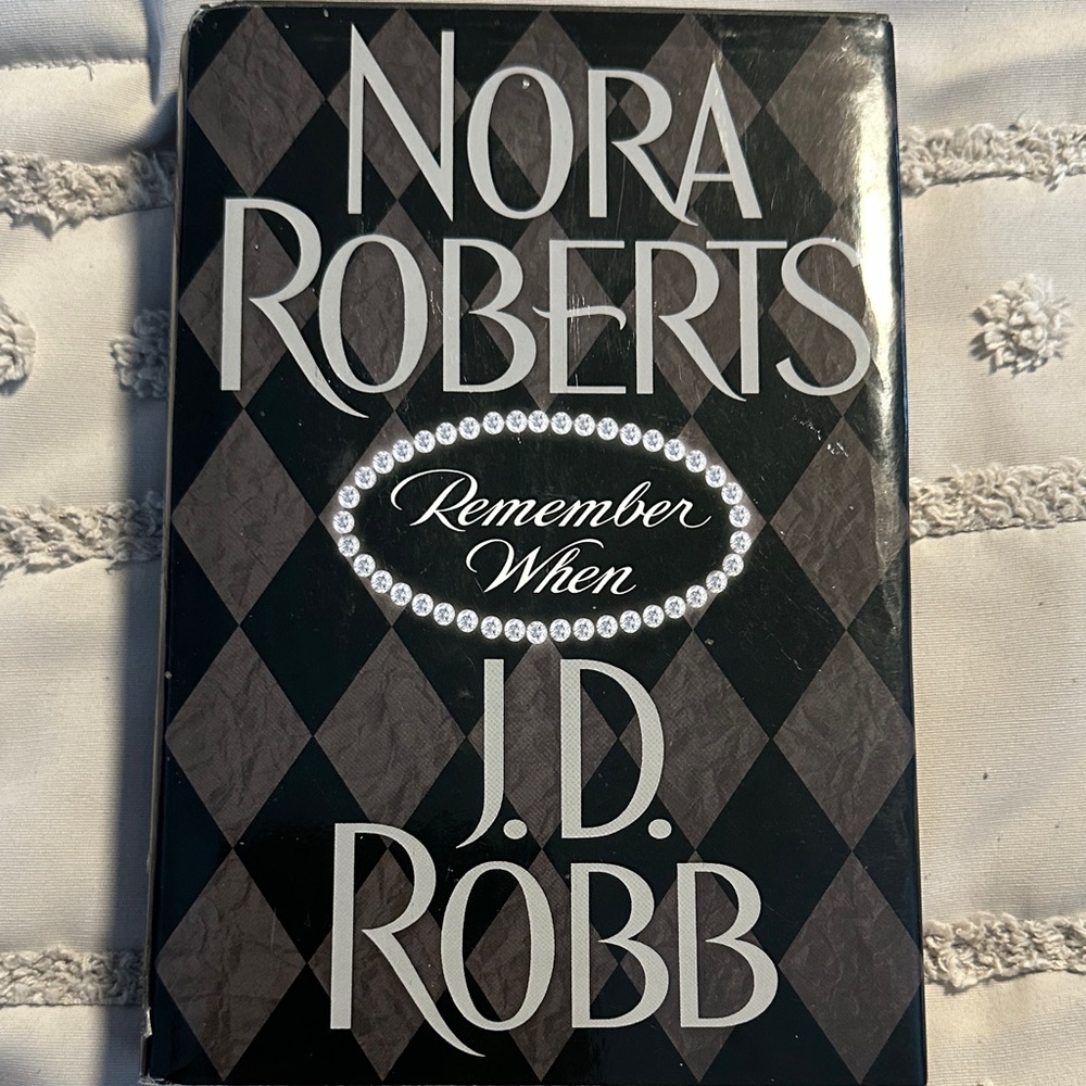 Remember When by Nora Roberts and J.D. Robb Hardcover